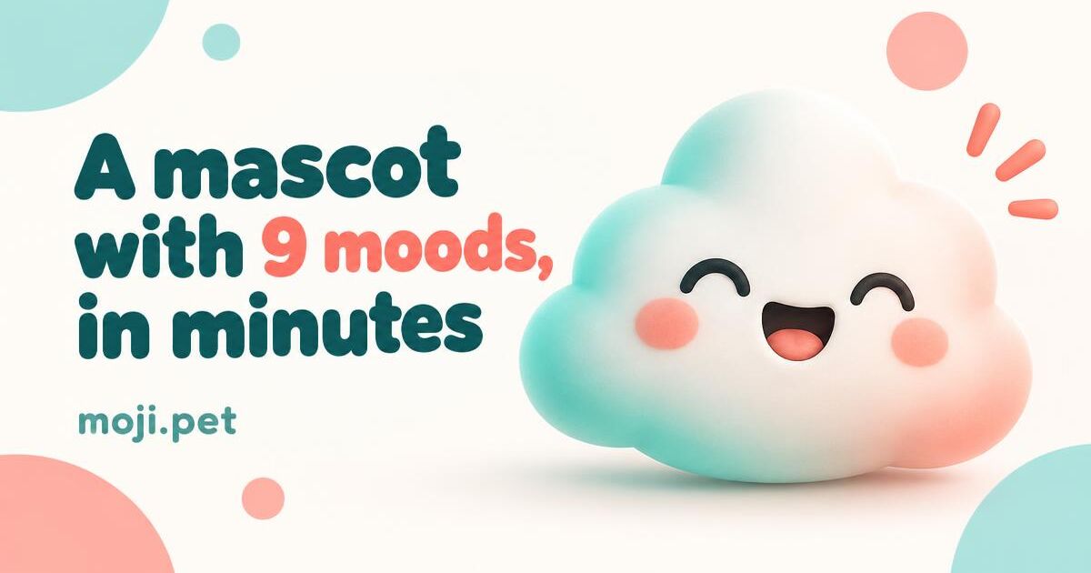 A mascot with 9 moods, in minutes
